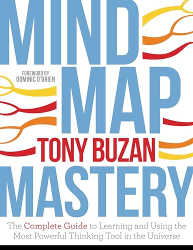 Mind Map Mastery: The Complete Guide to Learning and Using the Most Powerful Thinking Tool in the Universe von Watkins Publishing