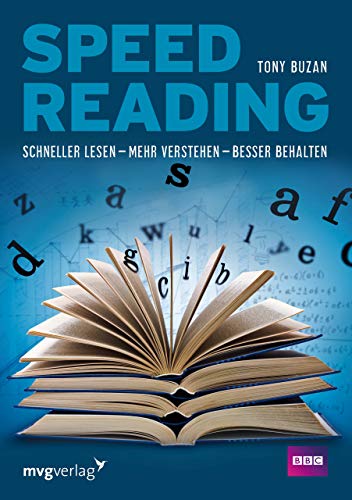 Speed Reading: Schneller lesen – mehr verstehen – besser behalten von mvg Verlag