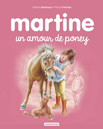 Les albums de Martine: Un amour de poney von CASTERMAN