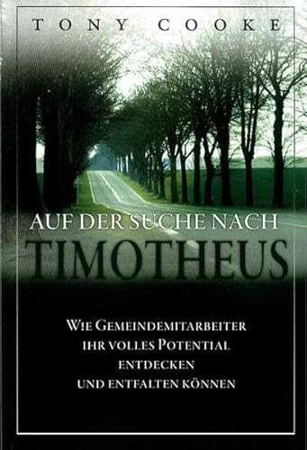 Auf der Suche nach Timotheus: Wie Gemeindemitarbeiter ihr volles Potential entdecken und entfalten können