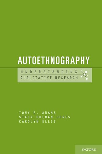 Autoethnography (Understanding Qualitative Research) von Oxford University Press, USA