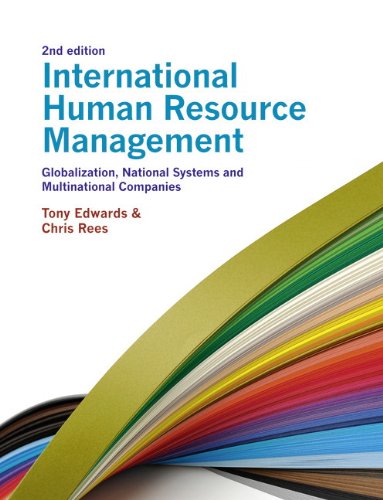 International Human Resource Management: Globalization, National Systems and Multinational Companies International Human Resource Management: Globalization, National Systems and Multinational Companies von Financial Times Prentice Hall