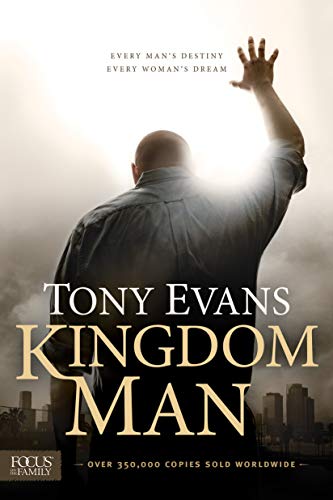 Kingdom Man: Every Man's Destiny, Every Woman's Dream von Focus on the Family Publishing