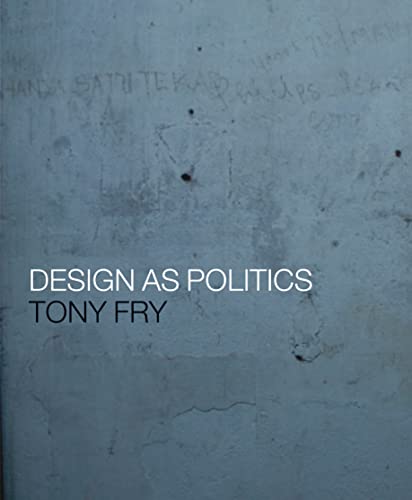 Design as Politics von Bloomsbury