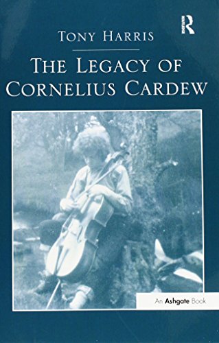 The Legacy of Cornelius Cardew von Routledge