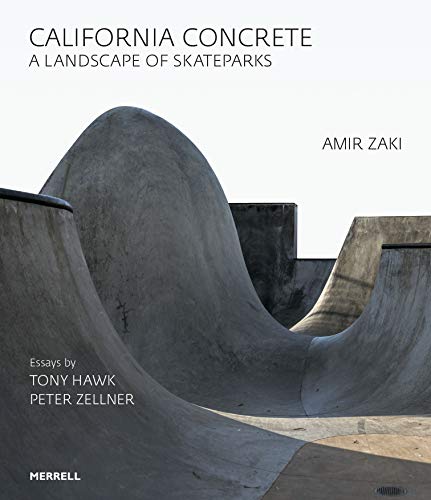 California Concrete: A Landscape of Skateparks California Concrete: A Landscape of Skateparks