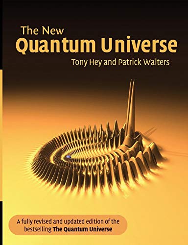 The New Quantum Universe The New Quantum Universe