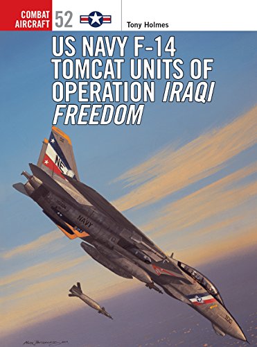 F-14 Tomcat Units in Operation: Iraqi Freedom (Combat Aircraft, 52)