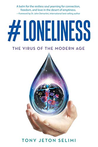 #Loneliness: The Virus of the Modern Age von Balboa Press