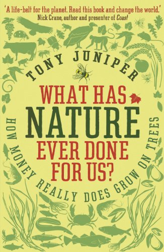What Has Nature Ever Done for Us?: How Money Really Does Grow On Trees von Profile Books Ltd