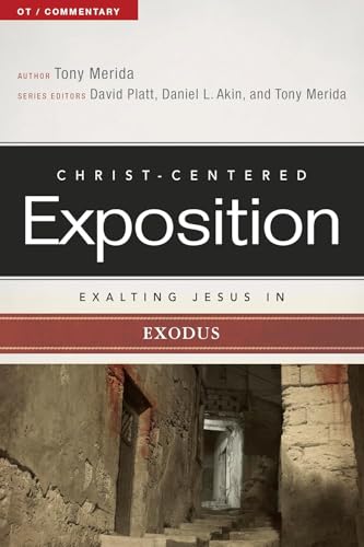 Exalting Jesus in Exodus (Christ-Centered Exposition Commentary, 2, Band 2)