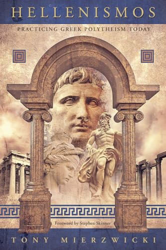 Hellenismos: Practicing Greek Polytheism Today von Llewellyn Publications