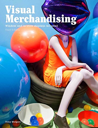 Visual Merchandising, Third edition: Windows and in-store displays for retail von Laurence King