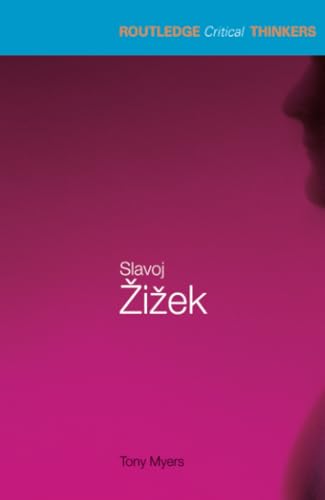 Slavoj Zizek (Routledge Critical Thinkers)