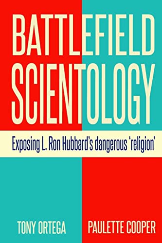Battlefield Scientology: Exposing L Ron Hubbard's Dangerous "Religion" von Createspace Independent Publishing Platform