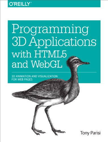 Programming 3D Applications with HTML5 and WebGL von O'Reilly Media