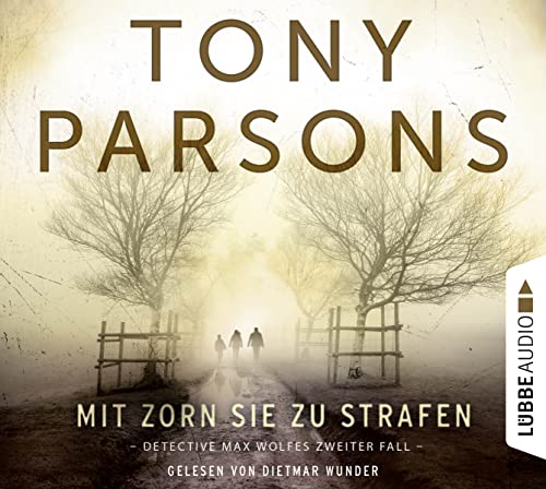 Mit Zorn sie zu strafen: Detective Max Wolfes zweiter Fall. Kriminalroman. (DS-Wolfe-Reihe, Band 2)