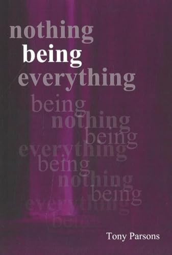 Nothing Being Everything: Dialogues From Meetings in Europe 2006/2007