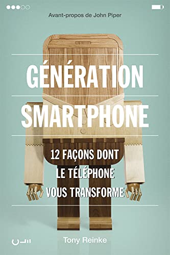 Génération Smartphone. 12 façons dont le téléphone vous transforme Génération Smartphone. 12 façons dont le téléphone vous transforme von CLE