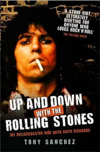 Up and Down with the Rolling Stones: My Rollercoaster Ride with Keith Richards von John Blake