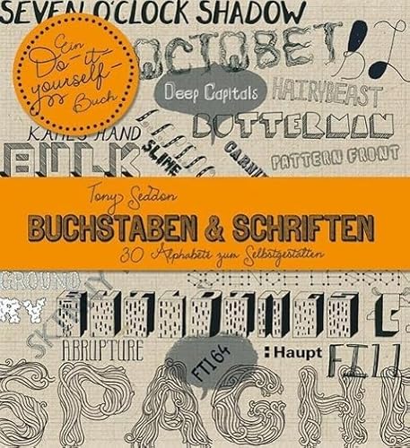 Buchstaben & Schriften: 30 Alphabete zum Selbstgestalten