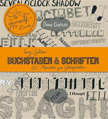 Buchstaben & Schriften: 30 Alphabete zum Selbstgestalten