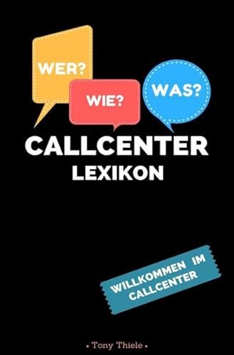 Callcenter Lexikon: Willkommen im Callcenter