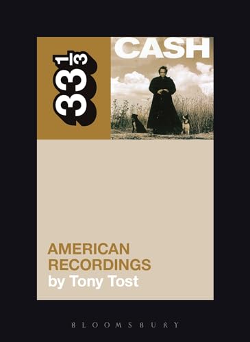 Johnny Cash's American Recordings (33 1/3) von Bloomsbury