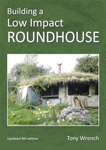 Building a Low Impact Roundhouse