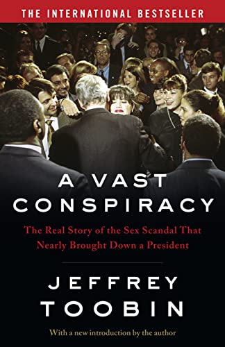A Vast Conspiracy: The inspiration for Impeachment: American Crime Story - The International Bestseller von William Collins