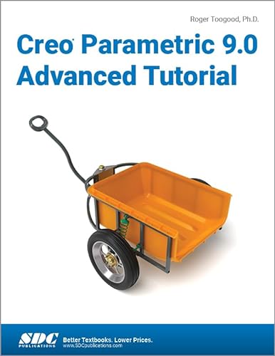 Creo Parametric 9.0 Advanced Tutorial von SDC Publications
