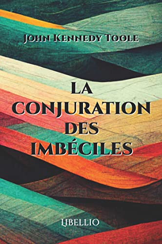 La Conjuration des Imbéciles von LIBELLIO