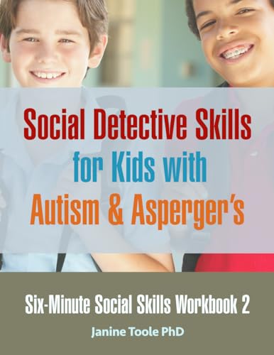 Six Minute Social Skills Workbook 2: Social Detective Skills for Kids with Autism & Asperger's von Parlux