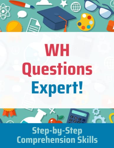 WH Questions Expert!: Step-by-Step Comprehension Skills von Happy Frog Press