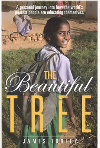 The Beautiful Tree: A Personal Journey into How the World's Poorest People Are Educating Themselves