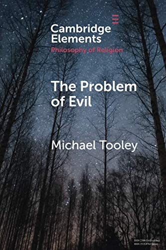 The Problem of Evil (Cambridge Elements in the Philosophy of Religion) von Cambridge University Press