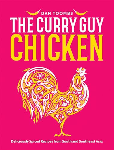 Curry Guy Chicken: Deliciously Spiced Recipes from South and Southeast Asia von Quadrille Publishing Ltd