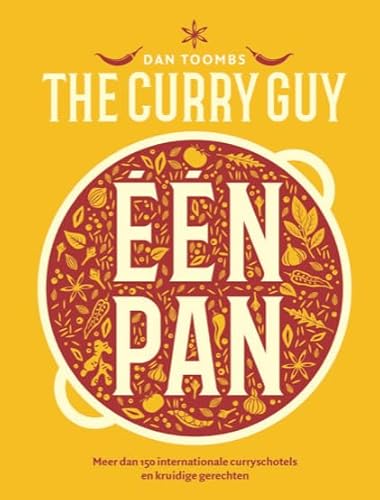 The Curry Guy één pan: meer dan 150 internationale curryschotels en kruidige gerechten von Good Cook Publishing