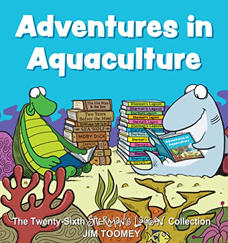 Adventures in Aquaculture: The Twenty-Sixth Sherman's Lagoon Collection (Volume 26)