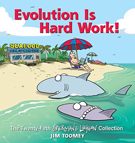 Evolution Is Hard Work!: The Twenty-Fifth Sherman's Lagoon Collection (Volume 25) von Andrews McMeel Publishing