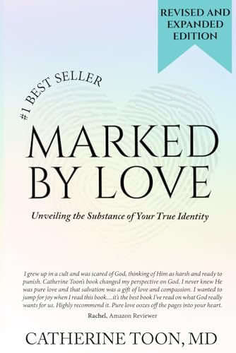 Marked By Love: Unveiling the Substance of Your True Identity von Writer's Society, The