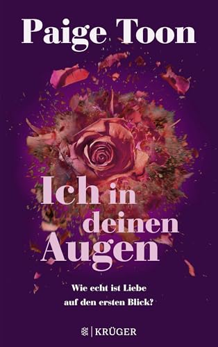 Ich in deinen Augen: Wie echt ist Liebe auf den ersten Blick? Ich in deinen Augen: Wie echt ist Liebe auf den ersten Blick? von FISCHERVERLAGE