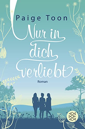 Nur in dich verliebt: Roman