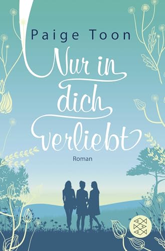 Nur in dich verliebt: Roman