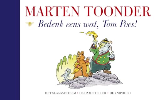 Bedenk eens wat, Tom Poes von De Bezige Bij