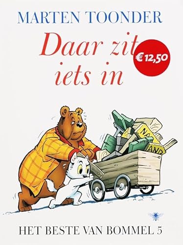 Daar zit iets in (Het beste van Bommel, 5) von De Bezige Bij