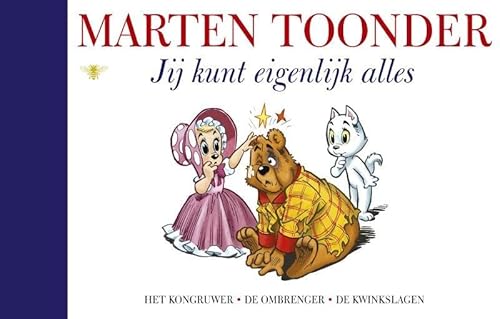Jij kunt eigenlijk alles: alle verhalen van Olivier B. Bommel en Tom Poes (Alle verhalen van Olivier B. Bommel en Tom Poes, 43)