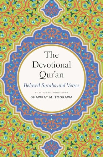 The Devotional Qur'an: Beloved Surahs and Verses von Yale University Press
