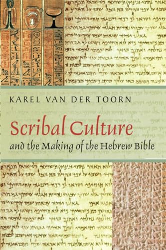 Scribal Culture and the Making of the Hebrew Bible von Harvard University Press