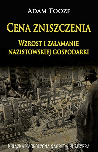 Cena zniszczenia: Wzrost i załamanie nazistowskiej gospodarki (DWŚ) von Napoleon V